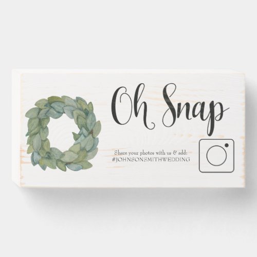 OH Snap hashtag Free Standing Farmhouse Wedding Wooden Box Sign