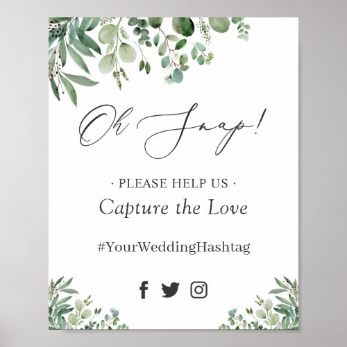 Oh Snap Hashtag Greenery Eucalyptus Leaves Sign - Oh Snap Hashtag Greenery Eucalyptus Leaves Sign Poster. 
(1) The default size is 8 x 10 inches, you can change it to a larger one. 
(2) For further customization, please click the "customize further" link and use our design tool to modify this template. 
(3) If you need help or matching items, please contact me.