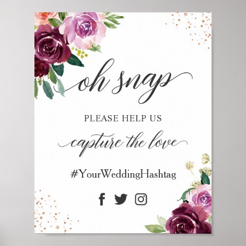 Oh Snap Hashtag Plum Purple Floral Wedding Sign - Oh Snap Hashtag Plum Purple Floral Wedding Sign Poster. 
(1) The default size is 8 x 10 inches, you can change it to a larger one. 
(2) For further customization, please click the "customize further" link and use our design tool to modify this template. 
(3) If you need help or matching items, please contact me.