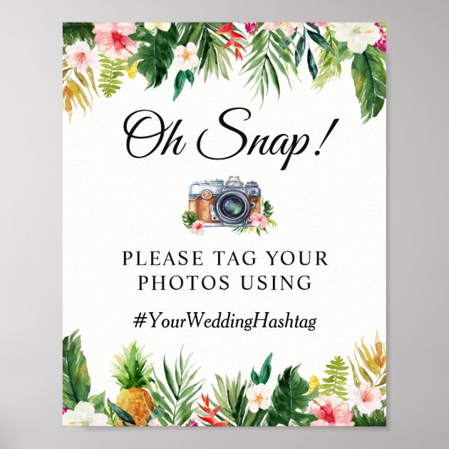 Oh Snap Hashtag Summer Tropical Floral Sign