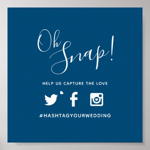 Oh snap hashtag wedding simple blue white poster