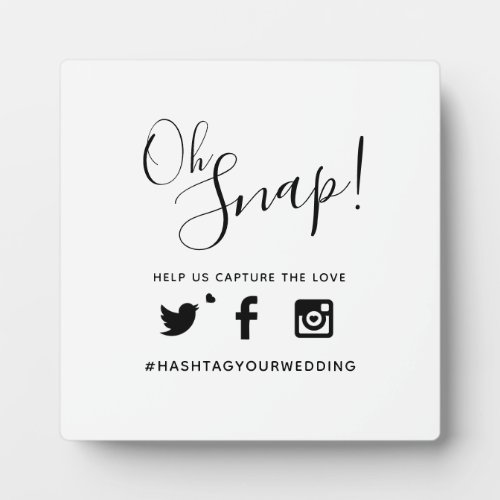 Oh snap hashtag wedding simple text mono plaque