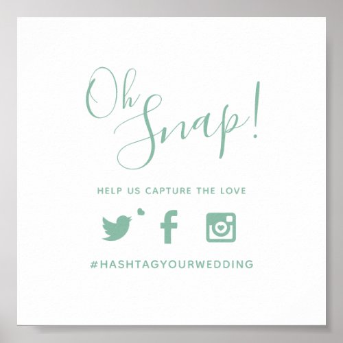 Oh snap hashtag wedding simple text sage green poster