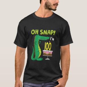 Oh Snap I m 100th Birthday Crocodile Alligator 100 T-Shirt