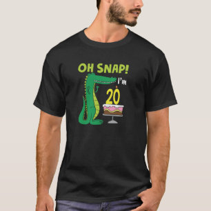 Oh Snap I m 20th Birthday Crocodile Alligator 20 Y T-Shirt