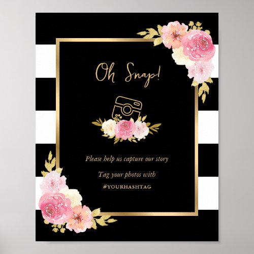 Oh Snap Instagram Black Pink Floral Wedding Sign