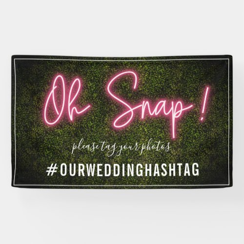 Oh Snap Neon Wedding Hashtag Banner