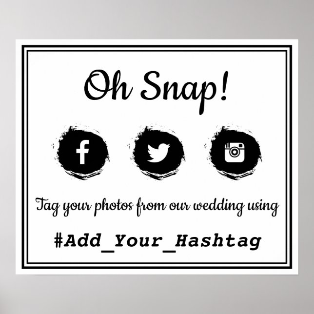 Oh Snap! Social Media Hashtag Wedding Sign (Front)