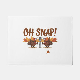 Oh Snap Turkey Day Funny Night Of Thanksgiving Ess Doormat