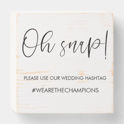 Oh Snap Wedding Hashtag Sign