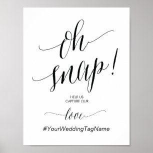 Oh Snap Wedding Hashtag Sign in calligraphy theme