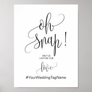 Oh Snap Wedding Hashtag Sign in modern calligraphy