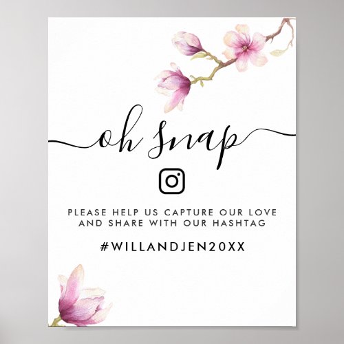 Oh Snap Wedding Hashtag Sign  Watercolor Magnolia