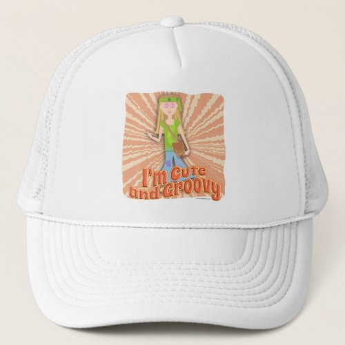 Oh So Cute and Groovy Too Trucker Hat