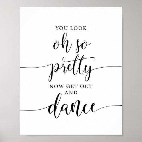Oh So Pretty Get Out And Dance Wedding Sign