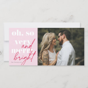 Oh So Very Merry and Bright Christmas Holiday Card