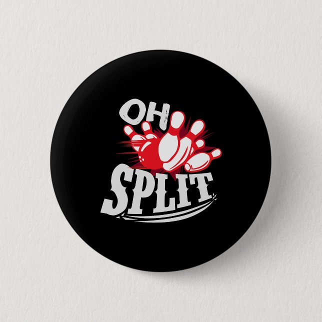 Oh Split! Funny Bowling League  Button (Front)
