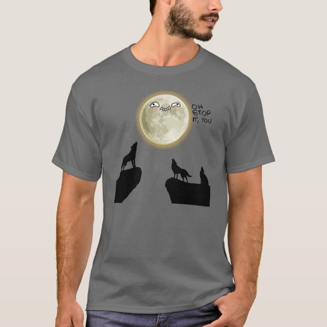 Oh Stop you wolf meme shirt (Front)