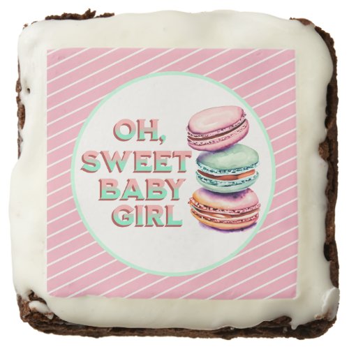 Oh Sweet Baby Girl Macaron Themed Baby Shower Brownie