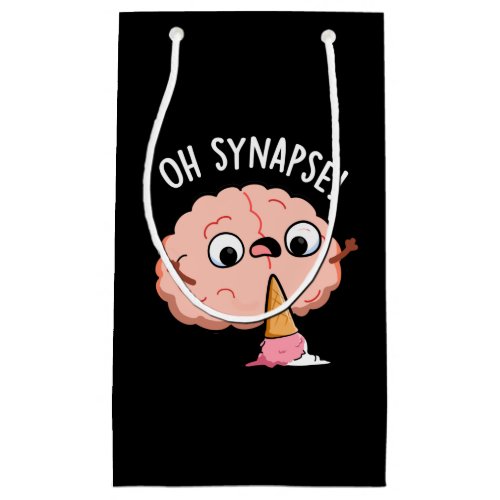 Oh Synapse Funny Brain Pun Dark BG Small Gift Bag