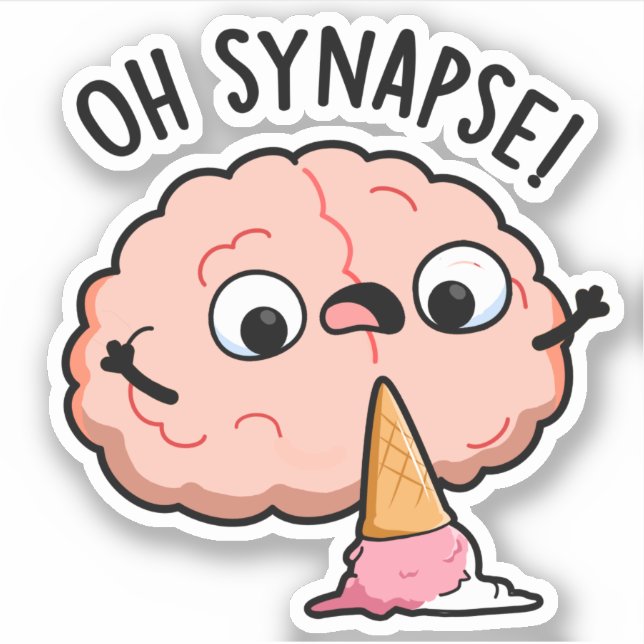 Oh Synapse Funny Brain Pun  Sticker (Front)