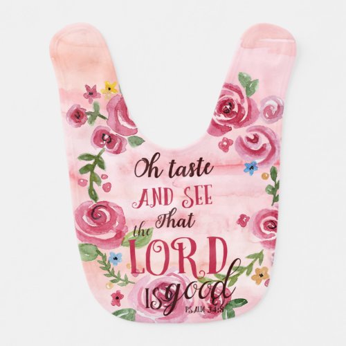 Oh Taste And See That The Lord Is Good Psalm 348 Baby Bib