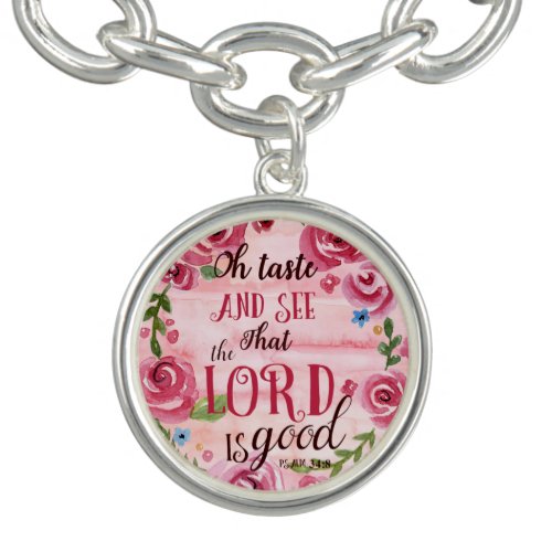 Oh Taste And See That The Lord Is Good Psalm 348 Bracelet