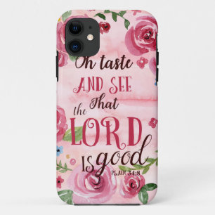 Oh Taste And See That The Lord Is Good Psalm 34:8 iPhone 11 Case