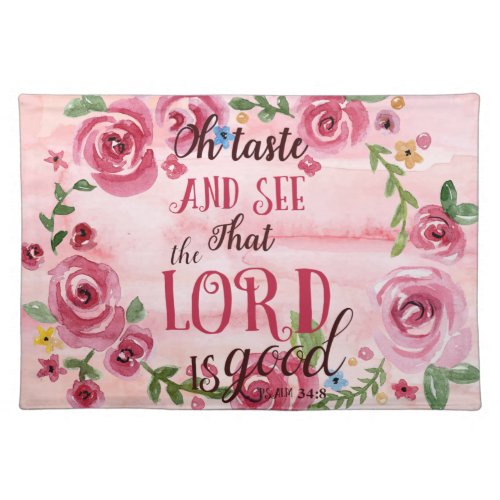 Oh Taste And See That The Lord Is Good Psalm 348 Cloth Placemat