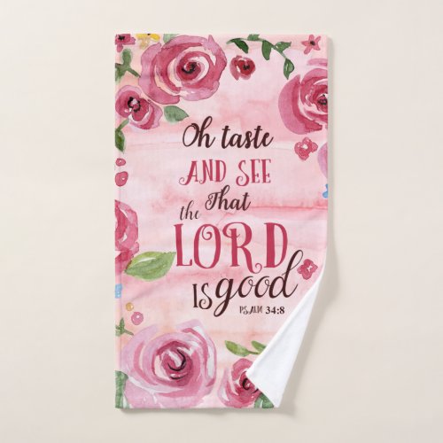 Oh Taste And See That The Lord Is Good Psalm 348 Hand Towel