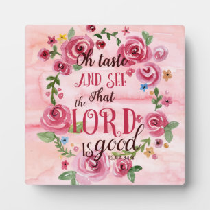 Oh Taste And See That The Lord Is Good Psalm 34:8 Plaque