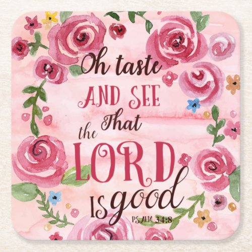 Oh Taste And See That The Lord Is Good Psalm 348 Square Paper Coaster