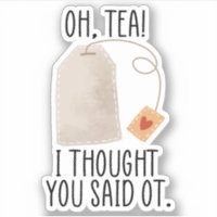 Oh, Tea! I Thought You Said OT, Funny Occupational