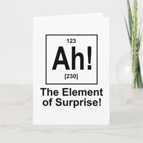 Oh The Element of Surprise Card