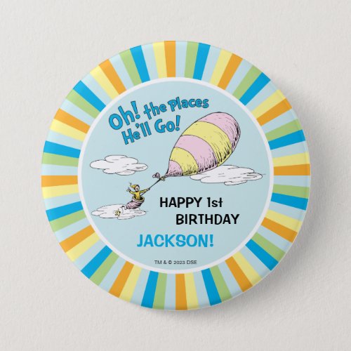 Oh The Places Hell Go _ First Birthday Button