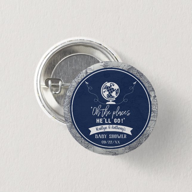 "Oh The Places He'll Go!" Travel Map Baby Shower Button (Front & Back)