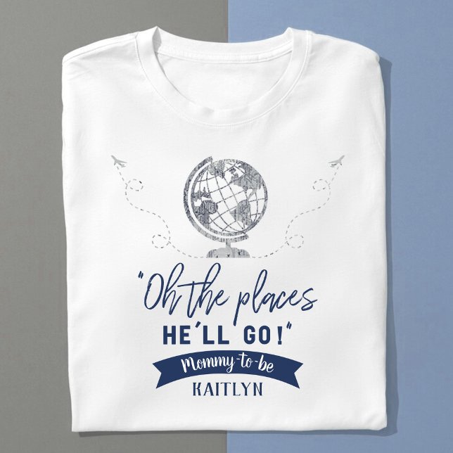 "Oh The Places He'll Go!" Travel Map Baby Shower T-Shirt (Creator Uploaded)