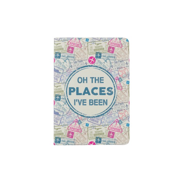 Oh The Places I've Been Passport Holder (Front)