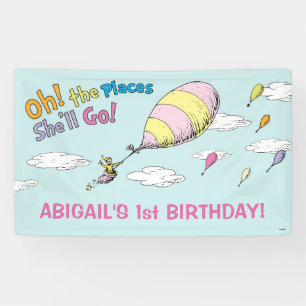 Oh, The Places She'll Go! - First Birthday Banner