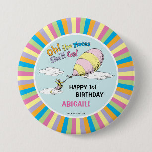 Oh, The Places She'll Go! - First Birthday Button