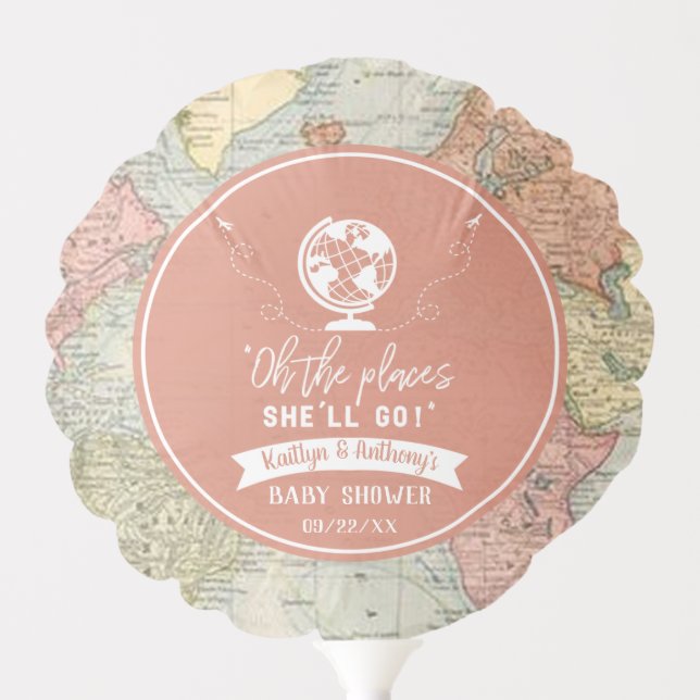 "Oh The Places She'll Go!" Travel Map Baby Shower Balloon (Front)