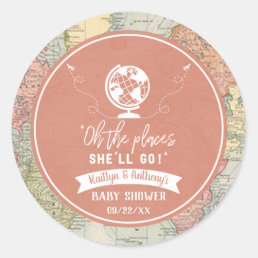 &quot;Oh The Places She&#39;ll Go!&quot; Travel Map Baby Shower Classic Round Sticker