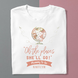 "Oh The Places She'll Go!" Travel Map Baby Shower T-Shirt