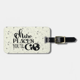 Oh The Places You&#39;ll Go Luggage Tag