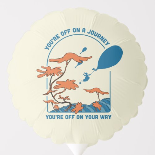 Oh The Places Youll Go Off on a Journey Balloon