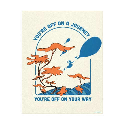 Oh The Places Youll Go Off on a Journey Canvas Print