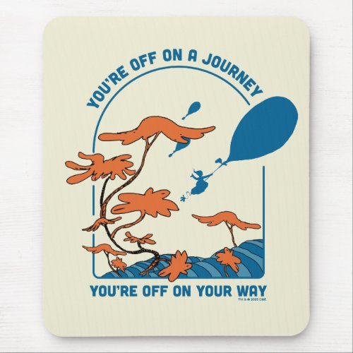 Oh The Places Youll Go Off on a Journey Mouse Pad