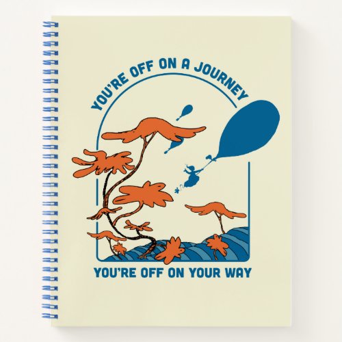 Oh The Places Youll Go Off on a Journey Notebook