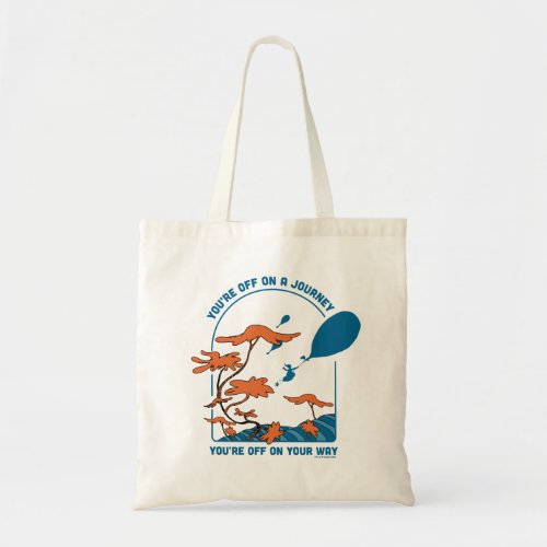 Oh The Places Youll Go Off on a Journey Tote Bag
