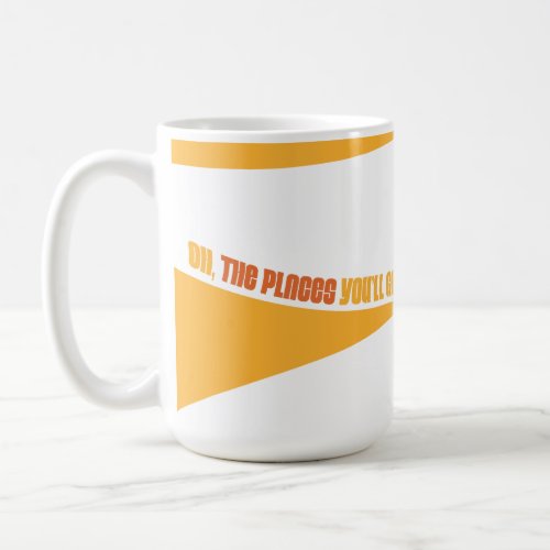 Oh The Places Youll Go Orange Swirls Coffee Mug